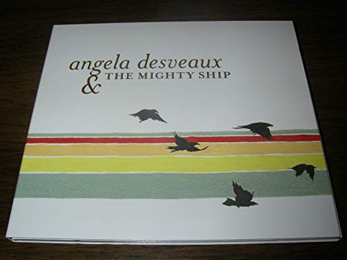 DESVEAUX, ANGELA - MIGHTY SHIP