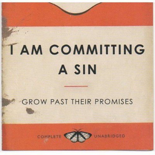 I AM COMMITTING A SIN - GROW FAST THEIR PROMISES