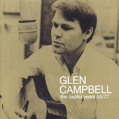 CAMPBELL, GLEN - THE CAPITOL YEARS, 65/77