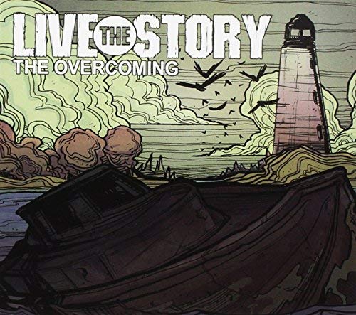 LIVE THE STORY - OVERCOMING