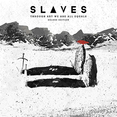 SLAVES - THROUGH ART WE ARE ALL EQUALS