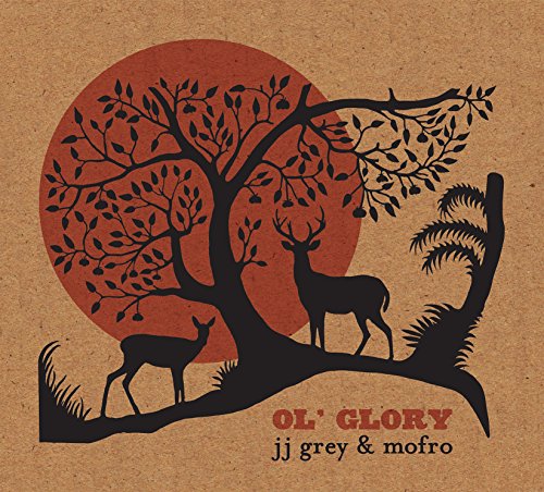 GREY, JJ & MOFRO - OL' GLORY