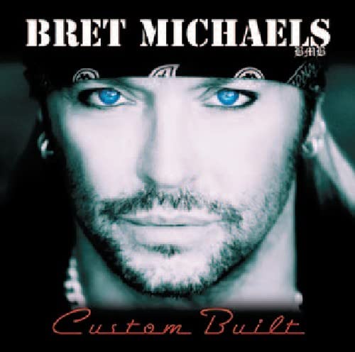 MICHAELS, BRET (POISON) - CUSTOM BUILT