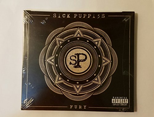 SICK PUPPIES - FURY