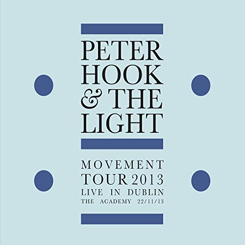 HOOK, PETER & THE LIGHT - MOVEMENT: LIVE IN DUBLIN