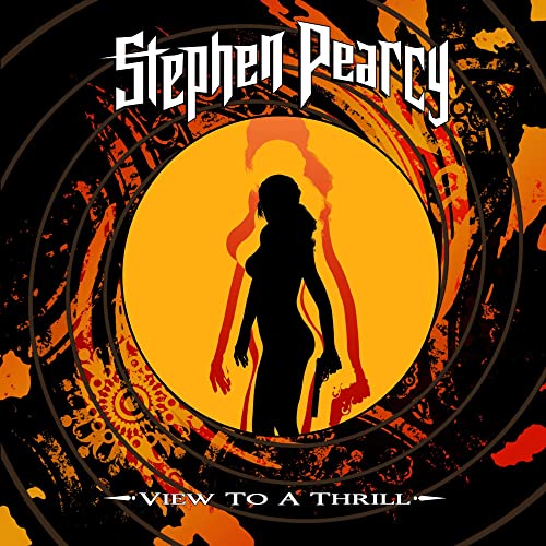 PEARCY, STEPHEN (RATT) - VIEW TO A THRILL