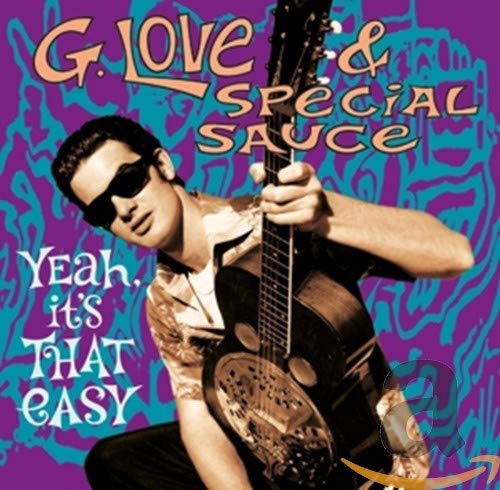 G. LOVE & SPECIAL SAUCE - YEAH, IT'S THAT EASY (24BIT REMASTER) (CD)