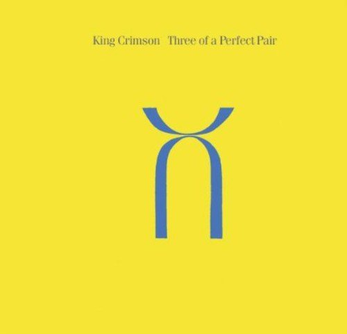 KING CRIMSON - THREE OF A PERFECT PAIR (30TH ANNIVERSARY EDITION) (CD)