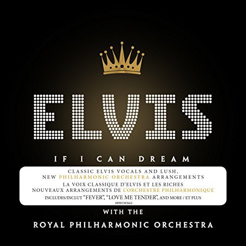 PRESLEY, ELVIS - IF I CAN DREAM: ELVIS PRESLEY WITH T HE ROYAL PHILHARMONIC ORCHESTRA (CD)