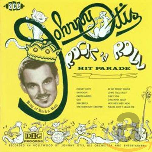 OTIS,JOHNNY ORCHESTRA - JOHNNY OTIS ROCK 'N ROLL HIT PARADE (CD)