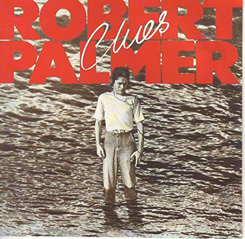 PALMER, ROBERT - CLUES