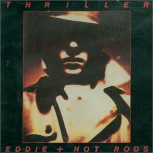 EDDIE & THE HOT RODS - THRILLER (CD)
