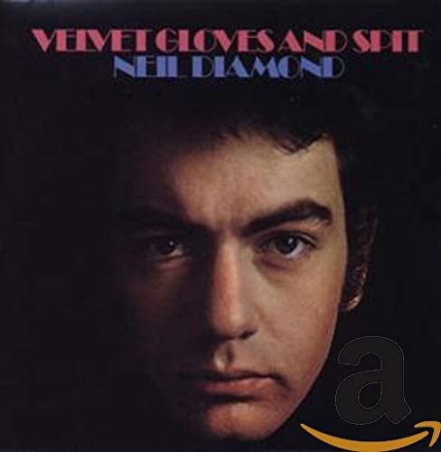 NEIL DIAMOND - VELVET GLOVES & SPIT (CD)