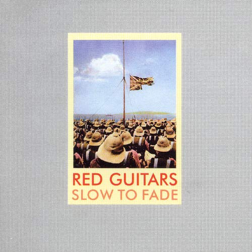 RED GUITARS - SLOW TO FADE (CD)