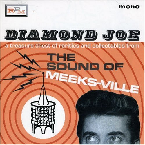 MEEK, JOE - DIAMOND JOE: A TREASURE CHEST OF RARITIES AND COLLECTIBLES FROM THE SOUND OF ME (CD)
