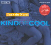 GARE DU NORD  - KIND OF COOL
