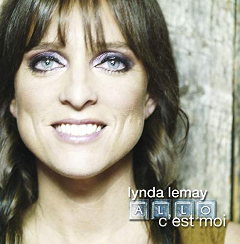 LYNDA LEMAY - ALLO C'EST MOI (CD)