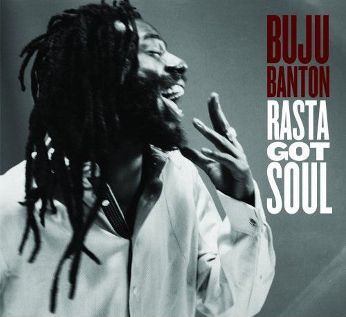 BANTON, BUJU  - RASTA GOT SOUL