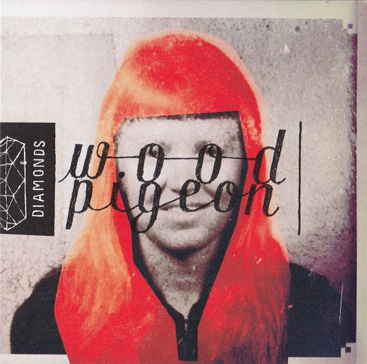 WOODPIGEON  - DIAMONDS