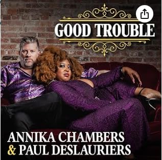 DESLAURIERS, PAUL / CHAMBERS, ANNIKA - GOOD TROUBLE (CD)