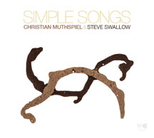 STEVE SWALLOW & CHRISTIAN MUTHSPIEL - SIMPLE SONGS [CD]