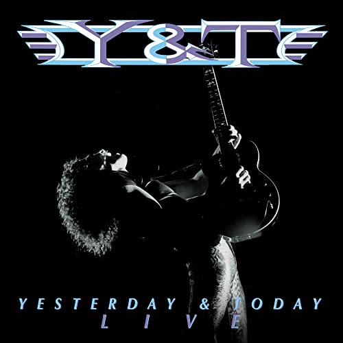 Y&T - YESTERDAY AND TODAY LIVE (CD)