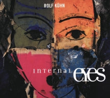 ROLF KüHN - INTERNAL EYES [CD]