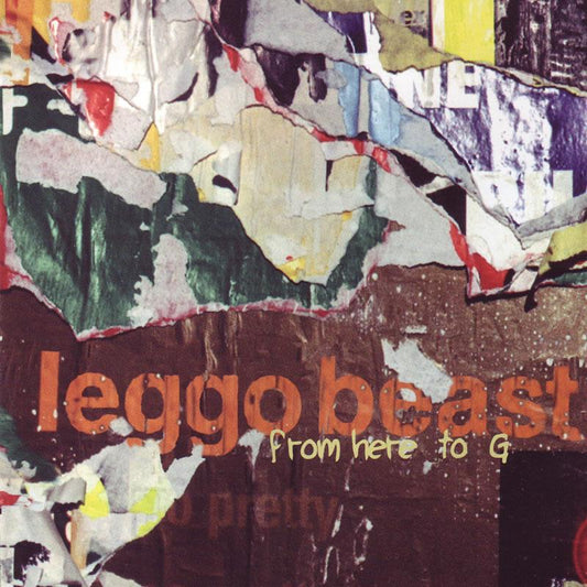 LEGGO BEAST  - FROM HERE TO G