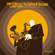 GRANT STEWART - THE LIGHTING OF THE LAMPS [CD]