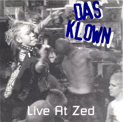 DAS KLOWN  - LIVE AT ZED