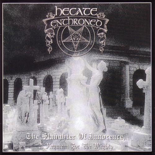 HECATE ENTHRONED  - SLAUGHTER OF INNOCENCE