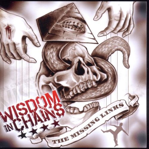 WISDOM IN CHAINS  - MISSING LINKS