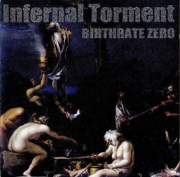 INFERNAL TORMENT  - BIRTHRATE ZERO