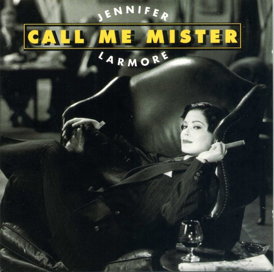 LARMORE, JENNIFER  - CALL ME MISTER