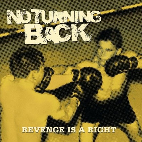 NO TURNING BACK  - REVENGE IS A RIGHT