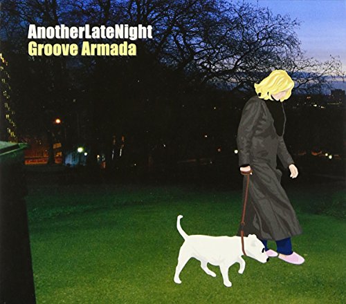 VARIOUS ARTISTS - ANOTHER LATE NIGHT: SELECTED BY GROOVE ARMADA