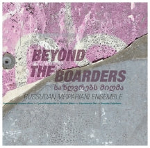 RUSSUDAN MEIPARIANI ENSEMBLE - BEYOND THE BOARDERS (180 GRAM GATEFOLD) [LP]