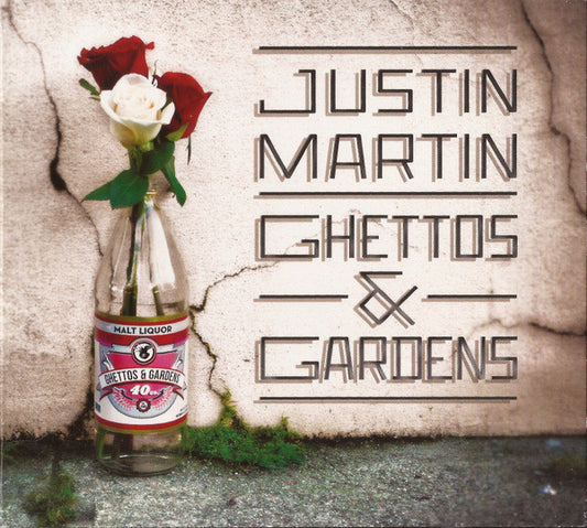 MARTIN, JUSTIN  - GHETTOS & GARDENS