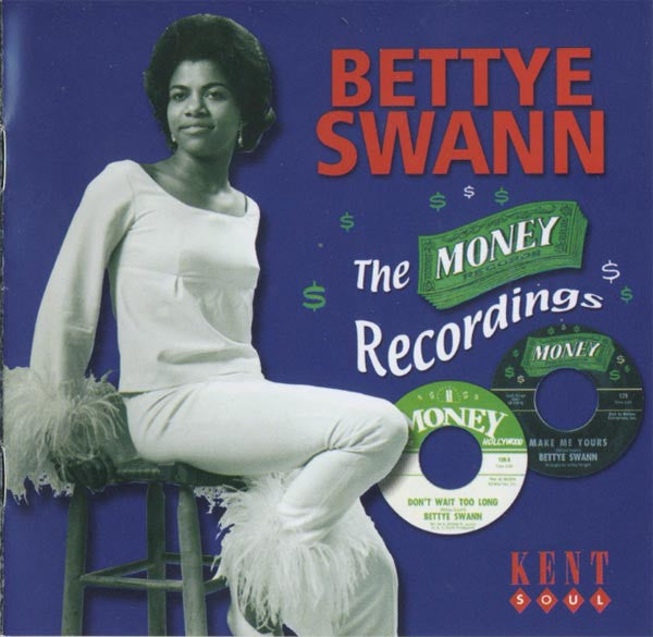SWANN, BETTYE  - MONEY RECORDINGS (KENT SOUL)