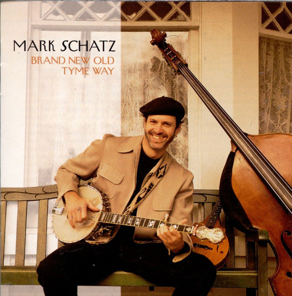 SCHATZ, MARK  - BRAND NEW OLD TYME WAY