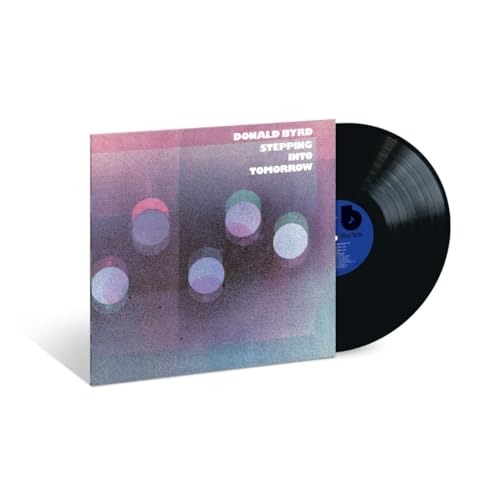 DONALD BYRD - STEPPING INTO TOMORROW (BLUE NOTE CLASSIC VINYL EDITION)