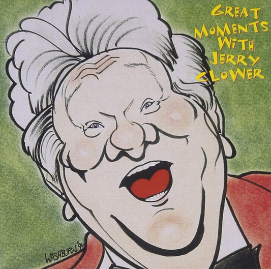CLOWER, JERRY  - GREAT MOMENTS WITH JERRY CLOWER