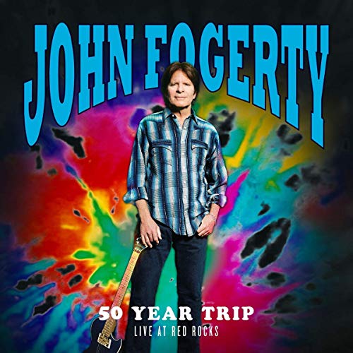 JOHN FOGERTY - 50 YEAR TRIP: LIVE AT RED ROCKS