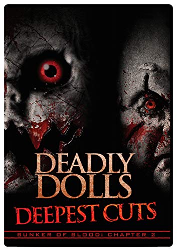 BUNKER OF BLOOD 02: DEADLY DOLLS: DEEPEST CUTS