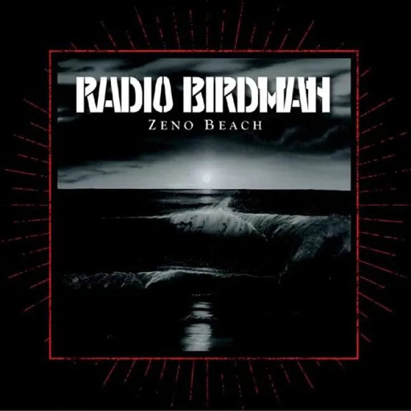 RADIO BIRDMAN  - ZENO BEACH