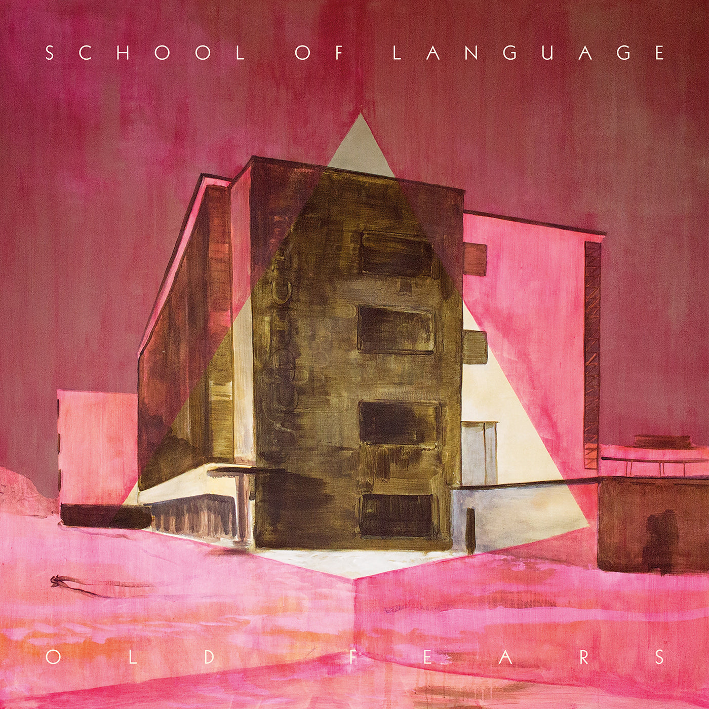 SCHOOL OF LANGUAGE  - OLD FEARS