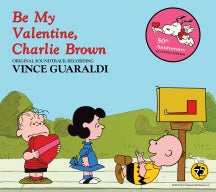 VINCE GUARALDI - BE MY VALENTINE, CHARLIE BROWN (ORIGINAL SOUNDTRACK RECORDING 50TH ANNIVERSARY EXTENDED EDITION) [CD]