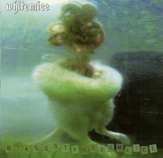WHITE MICE  - BLASSSTPHLEGMEICE