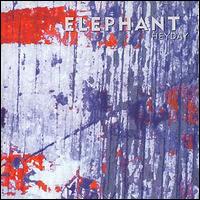 ELEPHANT  - HEYDAY