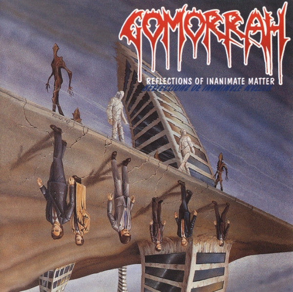 GOMORRAH  - REFLECTIONS OF INANIMATE MATTER